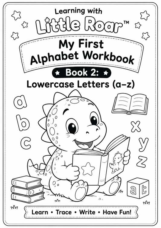 Little Roar™ My First Alphabet Workbook – Book 2: Lowercase Letters (a–z) | Printable PDF